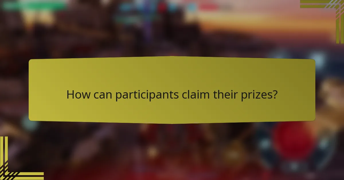 How can participants claim their prizes?