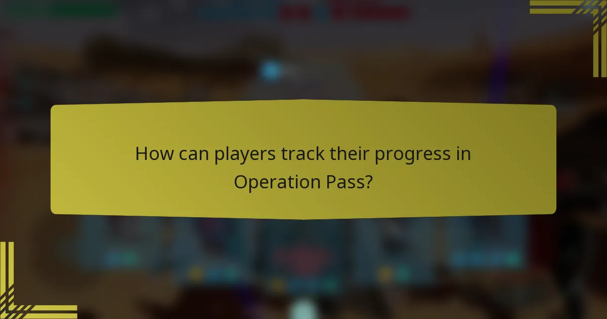 How can players track their progress in Operation Pass?