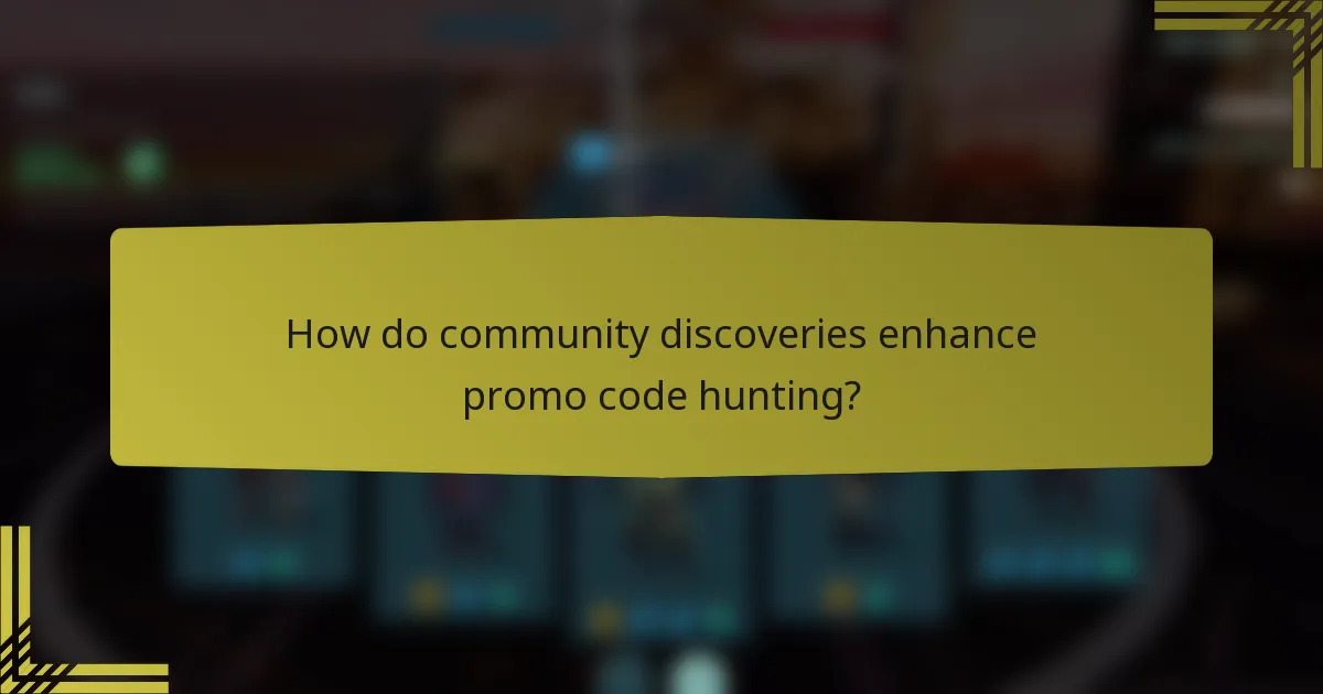 How do community discoveries enhance promo code hunting?