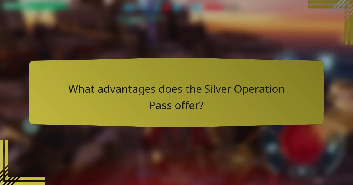 What advantages does the Silver Operation Pass offer?