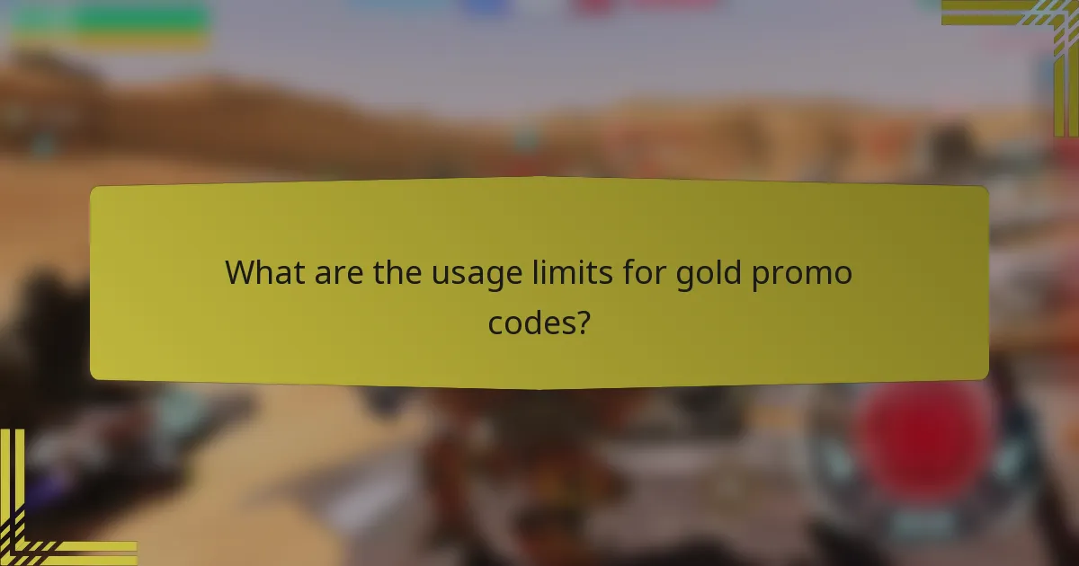 What are the usage limits for gold promo codes?