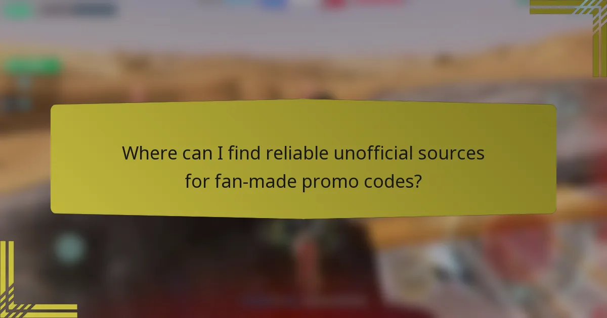Where can I find reliable unofficial sources for fan-made promo codes?